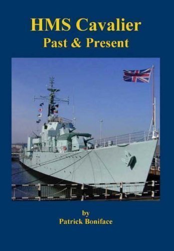 Stock image for HMS Cavalier: Past and Present for sale by Goldstone Books