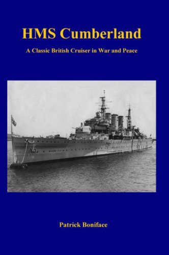 Beispielbild fr HMS Cumberland: A Classic British Cruiser in War and Peace zum Verkauf von Brit Books