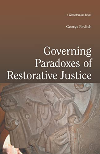 Stock image for Governing Paradoxes of Restorative Justice for sale by Better World Books