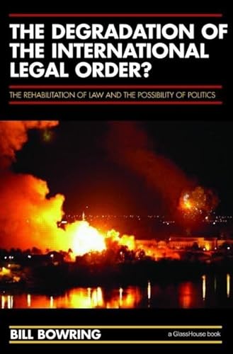 Stock image for Degradation of the International Legal Order for sale by Blackwell's