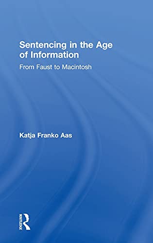 Stock image for Sentencing in the Age of Information: From Faust to Macintosh for sale by Anybook.com