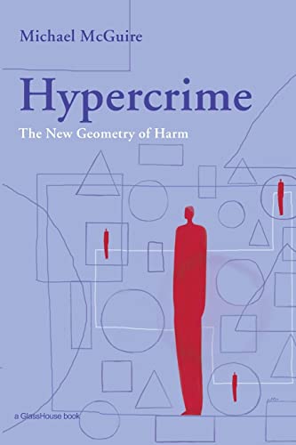 Hypercrime: The New Geometry of Harm (9781904385530) by Mcguire, Michael