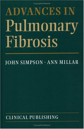 Advances in Pulmonary Fibrosis (9781904392460) by Simpson, John; Millar, Ann