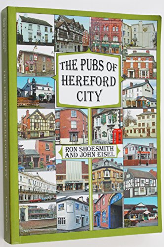 Stock image for The Pubs of Hereford City for sale by Henffordd Books