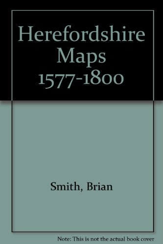 Beispielbild fr Herefordshire Maps 1577-1800 zum Verkauf von WorldofBooks