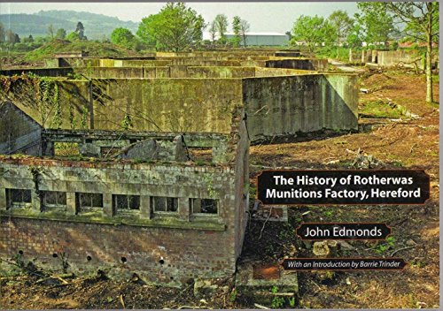 Stock image for The History of Rotherwas Munitions Factory, Hereford for sale by WorldofBooks