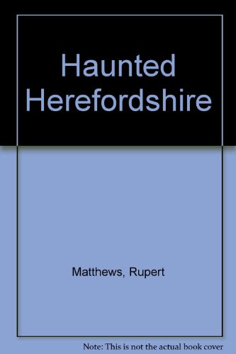 Beispielbild fr Haunted Herefordshire zum Verkauf von WorldofBooks