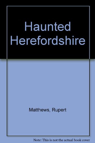 Stock image for Haunted Herefordshire for sale by WorldofBooks