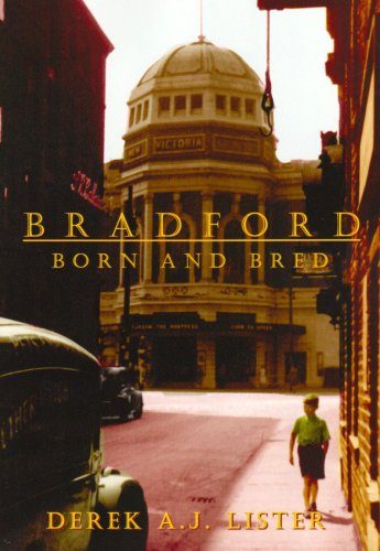 Stock image for BRADFORD Born and Bred for sale by WorldofBooks