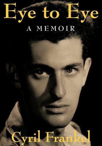 9781904408604: Eye to Eye: A Memoir