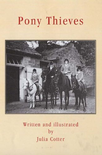 Stock image for Pony Thieves for sale by Peakirk Books, Heather Lawrence PBFA