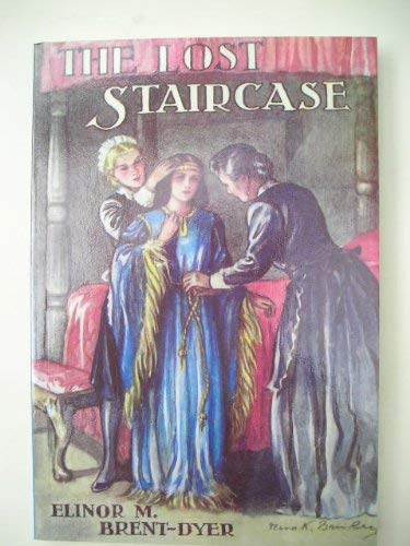 The Lost Staircase (9781904417422) by Elinor M. Brent-Dyer