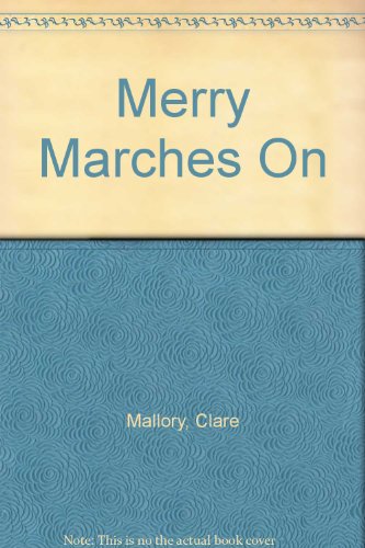 9781904417668: Merry Marches On (Merry S.)