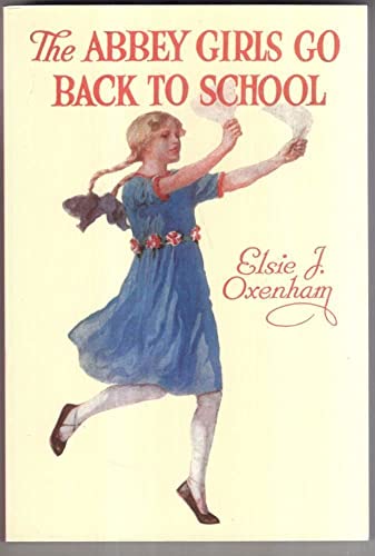 Imagen de archivo de The Abbey Girls Go Back To School (Abbey S.) a la venta por WorldofBooks