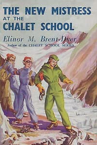 9781904417835: The New Mistress at the Chalet School: No. 37