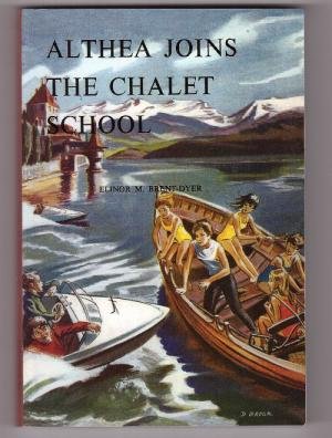 9781904417934: Althea Joins the Chalet School: No. 57