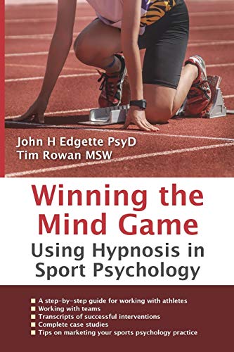 Imagen de archivo de Winning the Mind Game: Using Hypnosis in Sport Psychology a la venta por Half Price Books Inc.