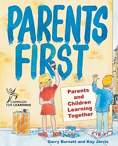 Imagen de archivo de Parents First : Parents and Children Learning Together a la venta por Better World Books: West