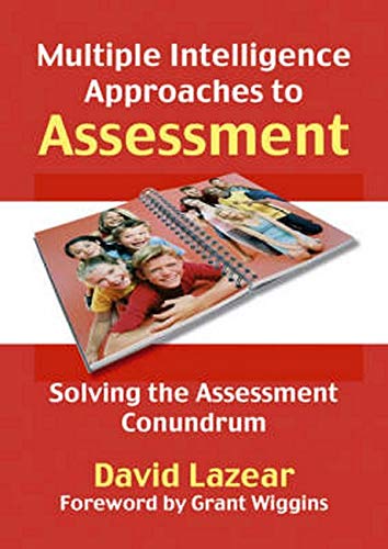 Beispielbild fr Multiple Intelligence Approaches to Assessment: Solving the Assessment Conundrum zum Verkauf von Revaluation Books