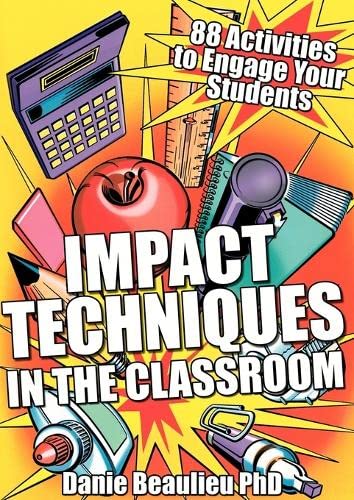 Beispielbild fr Impact Techniques in the Classroom : 88 Activities to Engage Your Students zum Verkauf von Better World Books