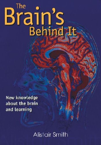 Stock image for The Brain's Behind It : New Knowledge about the Brain and Learning for sale by Better World Books