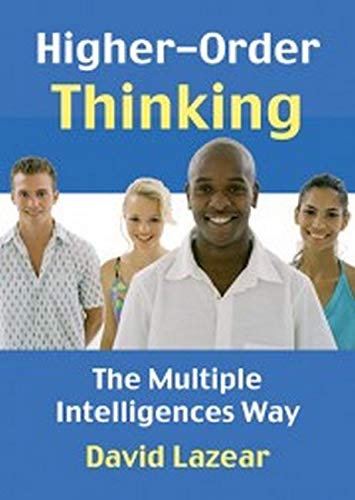 Beispielbild fr Higher Order Thinking : The Multiple Intelligences Way zum Verkauf von Better World Books Ltd