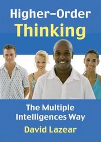Stock image for Higher-Order Thinking the Multiple Intelligences Way for sale by GF Books, Inc.