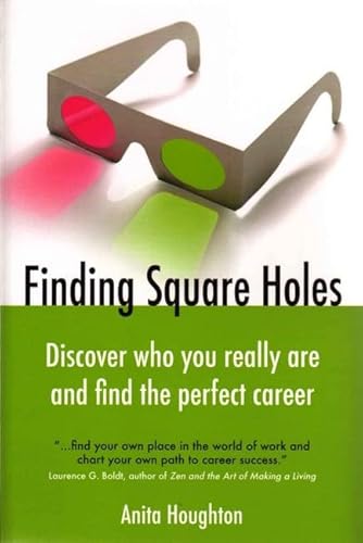 Imagen de archivo de Finding Square Holes : Discover Who You Really Are and Find the Perfect Career a la venta por Better World Books