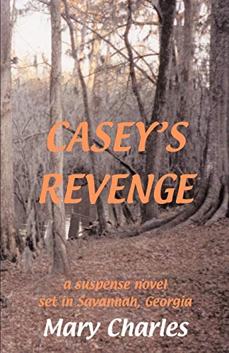 Casey's Revenge - Charles, Mary