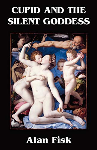 Beispielbild fr Cupid and the Silent Goddess zum Verkauf von WorldofBooks
