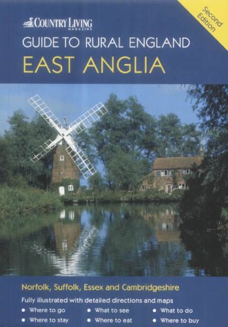 Beispielbild fr The "Country Living" Guide to Rural England - East Anglia zum Verkauf von AwesomeBooks