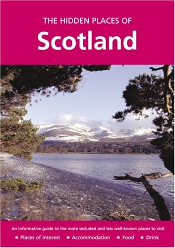 Beispielbild fr The Hidden Places of Scotland (Travel Publishing): 30 zum Verkauf von WorldofBooks