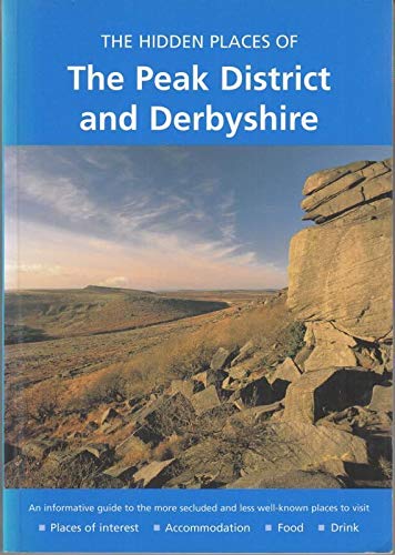 Stock image for The Hidden Places of The Peak District and Derbyshire for sale by J R Wright