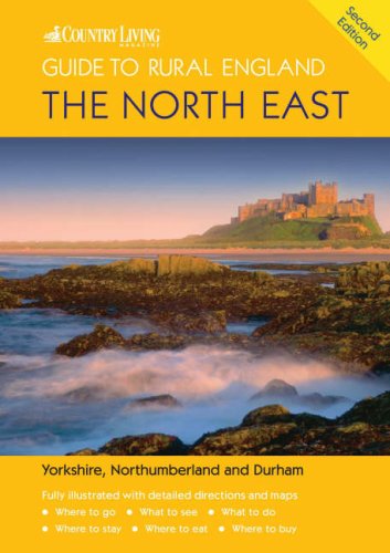 Beispielbild fr The Country Living Guide to Rural England - The North East (Travel Publishing): The North East - Covers Yorkshire, Northumberland and Durham zum Verkauf von WorldofBooks