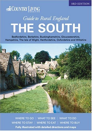 Imagen de archivo de The Country Living Guide to Rural England - The South of England (Travel Publishing) a la venta por AwesomeBooks