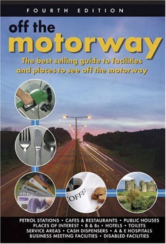 Stock image for Off the Motorway (Travel Publishing) for sale by Goldstone Books