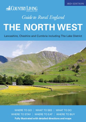 Stock image for Country Living Guide to Rural England - the North West: Covering Lancashire, Cheshire and Cumbria including the Lake District (Country Living Rural . Lake District ("Country Living" Rural Guides) for sale by WorldofBooks