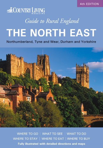 Beispielbild fr Guide to Rural England, The North East of England: County Durham, Northumberland, Tyne and Wear, Yorkshire ("Country Living" Rural Guides) zum Verkauf von WorldofBooks