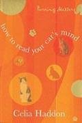 Beispielbild fr How to Read Your Cat's Mind zum Verkauf von Better World Books