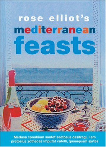 9781904435334: Rose Elliot's Mediterranean Feasts