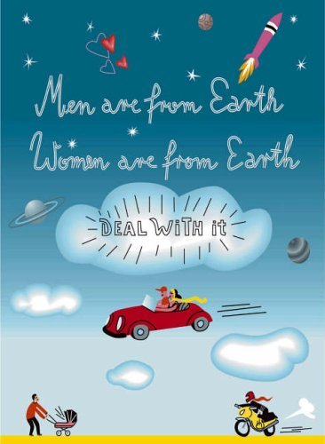 9781904435518: Men Are from Earth. Women Are from Earth: Deal With It