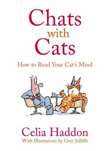 Beispielbild fr Chats with Cats: How to Read Your Cats Mind zum Verkauf von WorldofBooks