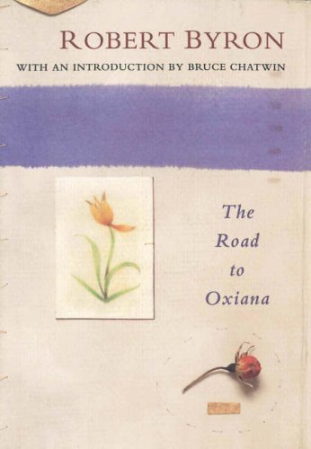 9781904435709: The Road to Oxiana