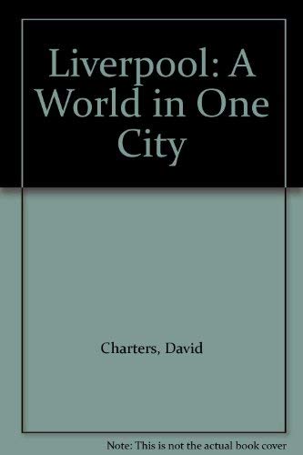 Beispielbild fr Liverpool: A World in One City zum Verkauf von HALCYON BOOKS