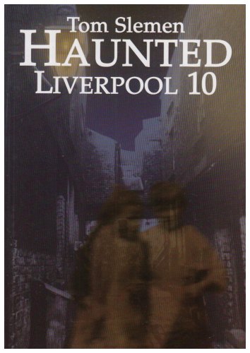 Stock image for Haunted Liverpool: v. 10 for sale by WorldofBooks