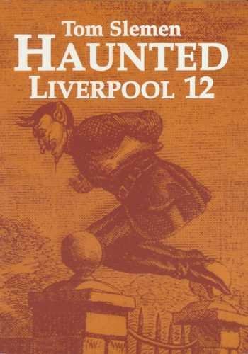 Stock image for Haunted Liverpool 12 for sale by WorldofBooks