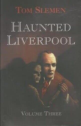 Beispielbild fr Haunted Liverpool: v. 3 zum Verkauf von Goldstone Books