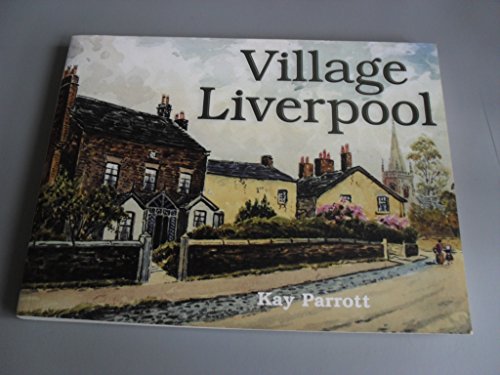 Beispielbild fr Village Liverpool zum Verkauf von WorldofBooks