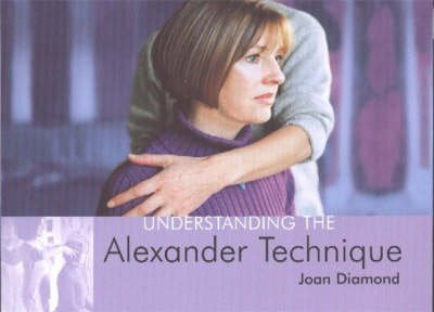 Imagen de archivo de Understanding the Alexander Technique a la venta por WorldofBooks