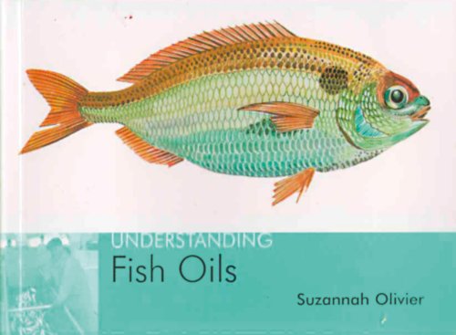 Understanding Fish Oils (9781904439059) by Suzannah Olivier